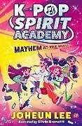 Kartonierter Einband K-Pop Spirit Academy: Mayhem at the Mall von Joheun Lee