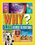 Fester Einband Why? Over 1,111 Answers to Everything von Crispin Boyer, National Geographic Kids