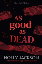 Kartonierter Einband As Good As Dead. After Dark Edition von Holly Jackson