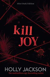 Kartonierter Einband Kill Joy. After Dark Edition von Holly Jackson
