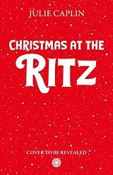 Kartonierter Einband Christmas at The Ritz von Julie Caplin