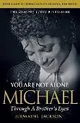 Kartonierter Einband You Are Not Alone von Jackson Jermaine