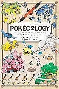 Kartonierter Einband Pokécology: An Illustrated Guide to Pokémon Ecology von Pokémon