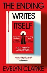 Fester Einband The Ending Writes Itself. Export Exclusive Edition von Evelyn Clarke