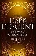 Fester Einband The Dark Descent von Kristen Ciccarelli