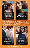 E-Book (epub) Modern Romance December 2019 Books 5-8: Snowbound with His Forbidden Innocent / A Deal to Carry the Italian's Heir / Christmas Contract for His Cinderella / Maid for the Untamed Billionaire von Susan Stephens, Tara Pammi, Jane Porter
