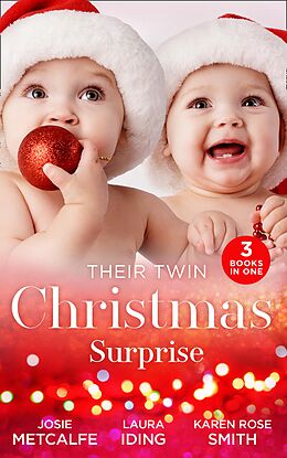 eBook (epub) Their Twin Christmas Surprise: Twins for a Christmas Bride / Expecting a Christmas Miracle / Twins Under His Tree de Josie Metcalfe, Laura Iding, Karen Rose Smith