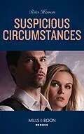 E-Book (epub) Suspicious Circumstances (Mills &amp; Boon Heroes) (A Badge of Honor Mystery, Book 4) von Rita Herron