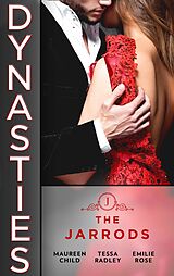 eBook (epub) Dynasties: The Jarrods: Claiming Her Billion-Dollar Birthright (Dynasties: The Jarrods) / Falling For His Proper Mistress / Wedding His Takeover Target de Maureen Child, Tessa Radley, Emilie Rose