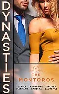 E-Book (epub) Dynasties: The Montoros: Minding Her Boss's Business (Dynasties: The Montoros) / Carrying A King's Child / Seduced by the Spare Heir von Janice Maynard, Katherine Garbera, Andrea Laurence