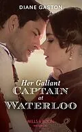 E-Book (epub) Her Gallant Captain At Waterloo von Diane Gaston