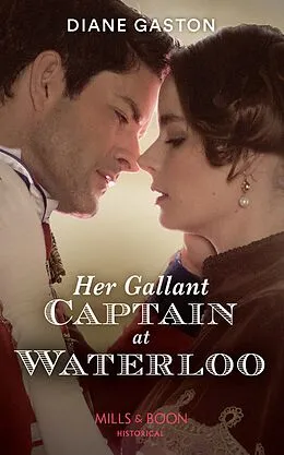 E-Book (epub) Her Gallant Captain At Waterloo von Diane Gaston