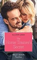 E-Book (epub) Horse Trainer's Secret von Allison Leigh