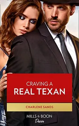 E-Book (epub) Craving A Real Texan (Mills &amp; Boon Desire) (The Texas Tremaines, Book 1) von Charlene Sands