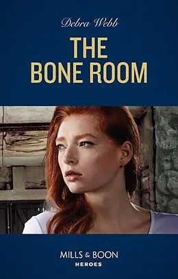 E-Book (epub) Bone Room (Mills &amp; Boon Heroes) (A Winchester, Tennessee Thriller, Book 7) von Debra Webb