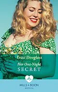 E-Book (epub) Her One-Night Secret von Traci Douglass