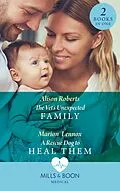 E-Book (epub) Vet's Unexpected Family / A Rescue Dog To Heal Them: The Vet's Unexpected Family (Two Tails Animal Refuge) / A Rescue Dog to Heal Them (Two Tails Animal Refuge) (Mills &amp; Boon Medical) von Alison Roberts, Marion Lennox