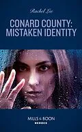 E-Book (epub) Conard County: Mistaken Identity (Mills &amp; Boon Heroes) (Conard County: The Next Generation, Book 49) von Rachel Lee