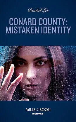 E-Book (epub) Conard County: Mistaken Identity (Mills &amp; Boon Heroes) (Conard County: The Next Generation, Book 49) von Rachel Lee