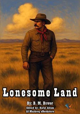 E-Book (epub) Lonesome Land von B. M. Bower