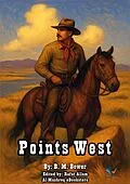 E-Book (epub) Points West von B. M. Bower