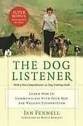 Kartonierter Einband The Dog Listener von Jan Fennell