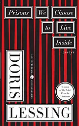 Kartonierter Einband Prisons We Choose to Live Inside von Lessing Doris