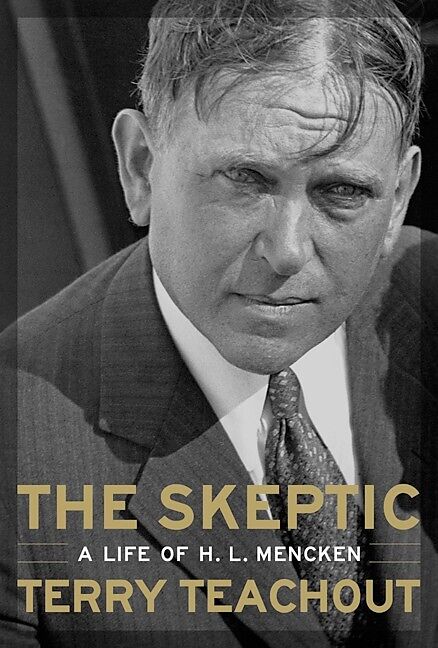 Skeptics : a Life of H. L. Mencken