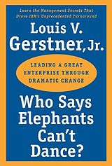 Livre de poche Who Says Elephants Can't Dance? de Louis V. Gerstner