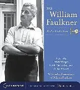 Audio The William Faulkner Audio Collection von William Faulkner