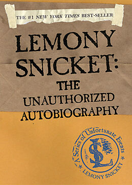 Couverture cartonnée A Series of Unfortunate Events, The Unauthorized Autobiography de Lemony Snicket