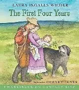 Audio The First Four Years von Laura Ingalls Wilder