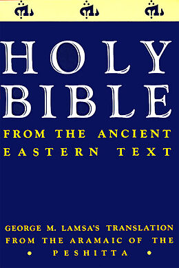 Broché Holy bible from the ancient text de George Lamsa