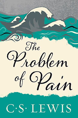 Kartonierter Einband The Problem of Pain (Revised) von C S Lewis