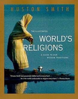 Livre Relié Illustrated world's religions -the- de Huston Smith