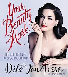 Fester Einband Your Beauty Mark von Dita von Teese