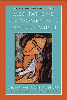Livre de poche Meditations for women who do too de Anne Wilson Schaef