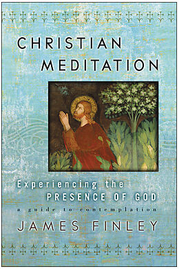 Couverture cartonnée Christian Meditation de James Finley