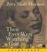 Audio Their Eyes Were Watching God von Zora Neale Hurston