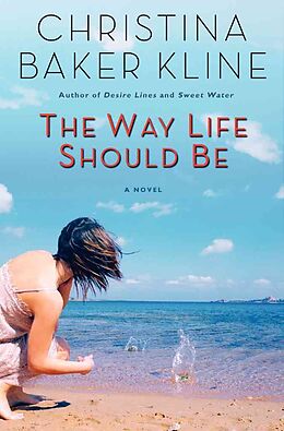 Livre Relié The Way Life Should Be de Christina Baker Kline