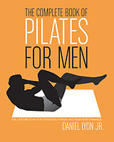 Couverture cartonnée The Complete Book of Pilates for Men de Daniel Lyon