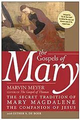 Kartonierter Einband (Kt) Gospels of Mary, The von Marvin W Meyer, Esther A de Boer
