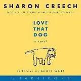 Audio Love That Dog von Sharon Creech