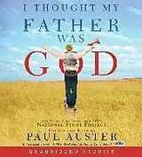 Audio I Thought My Father Was God von Paul Auster