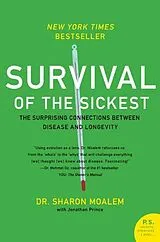 Kartonierter Einband Survival of the Sickest von Sharon Moalem, Jonathan Prince