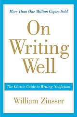 Kartonierter Einband On Writing Well von William Zinsser
