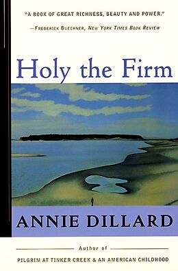 Couverture cartonnée Holy the Firm de Annie Dillard