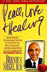 Taschenbuch Peace, Love and Healing von Bernie Siegel