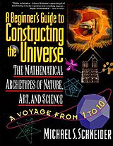 Livre de poche The Beginner's Guide to Constructing the Universe de M. Schneider