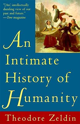 Livre de poche Intimate history of humanity -an- de Theodore Zeldin